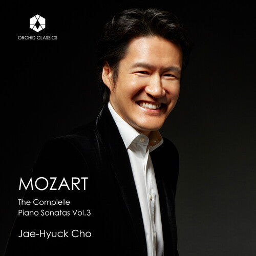 Jae-Hyuck Cho - Mozart: The Complete Piano Sonatas Vol. 3