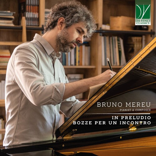 Bruno Mereu - Bruno Mereu: In Preludio & Bozze Per Un Incontro