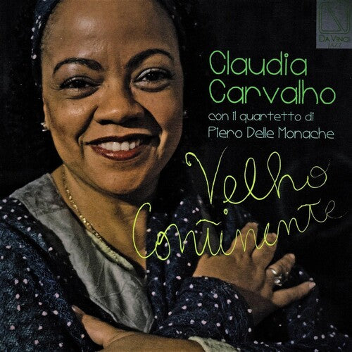 Claudia Carvalho / Piero Monache Delle - Velho Continente