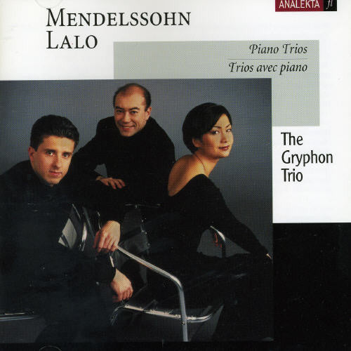 Gryphon Trio/ Mendelssohn/ Lalo - Piano Trios