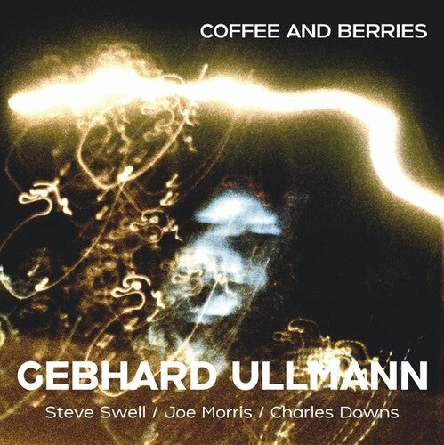 Gebhard Ullmann / Steve Swell / Joe Morris - Coffee And Berries