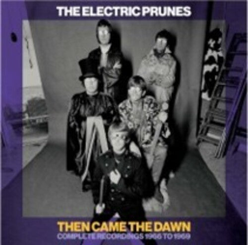 Electric Prunes - Then Came The Dawn: Complete Recordings 1966-1969