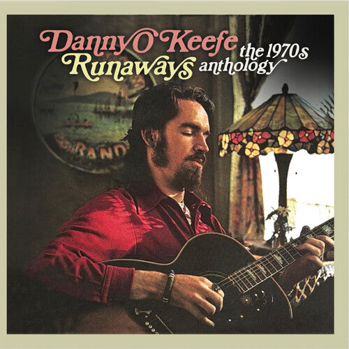 Danny O'Keefe - Runaways: The 1970s Anthology