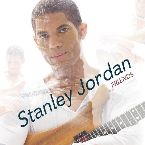 Stanley Jordan - Friends