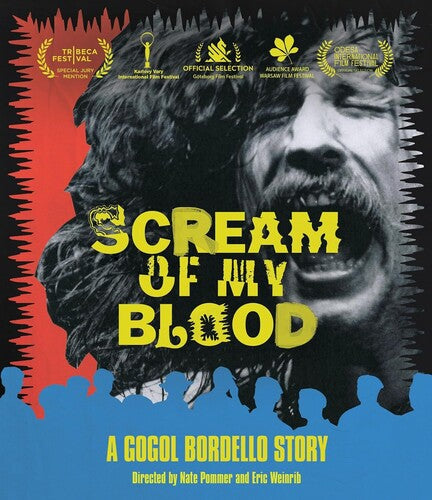 Scream Of My Blood: A Gogol Bordello Story