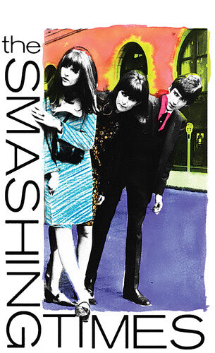 The Smashing Times - Come Along with Me