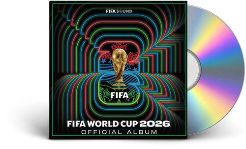FIFA World Cup 2026: The Kick-Off Volume 1 - O.S.T - Fifa World Cup 2026: The Kick-off 1 (Original Soundtrack)