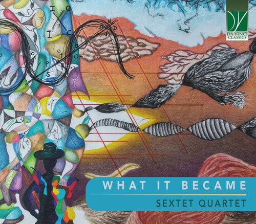 Sextet Quartet - What It Became