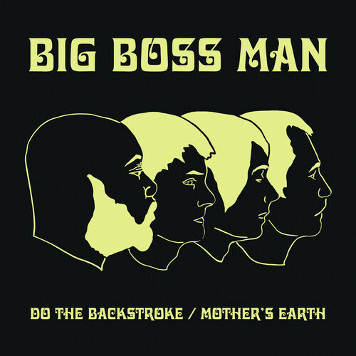 Big Boss Man - Do The Backstroke / Mother's Earth