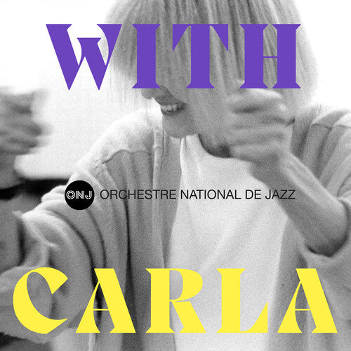 Orchestre National De Jazz - With Carla