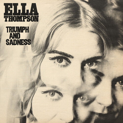 Ella Thompson - Triumph and Sadness