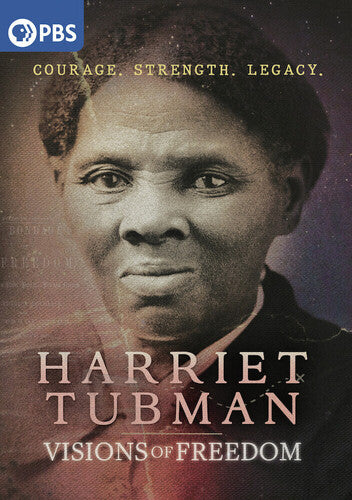Harriet Tubman: Visions of Freedom
