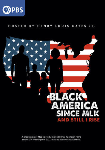 Black America Since MLK: And Still I Rise