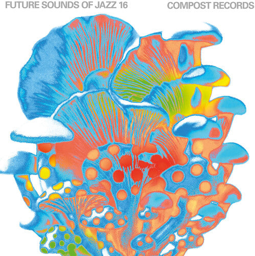 Future Sounds of Jazz Vol. 16/ Various - Future Sounds of Jazz Vol. 16 (Various Artists)