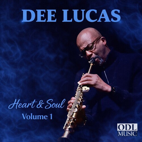 Dee Lucas - Heart And Soul Volume 1