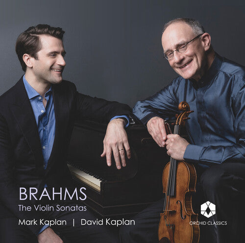 Mark Kaplan - Brahms: The Violin Sonatas