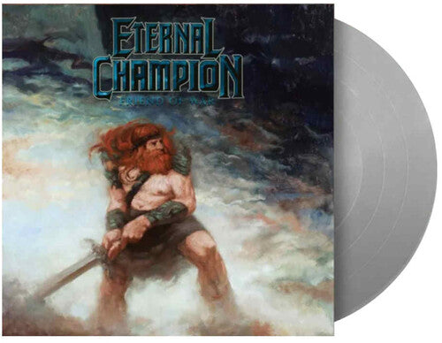 Eternal Champion - Friend Of War - Silver Vinyl