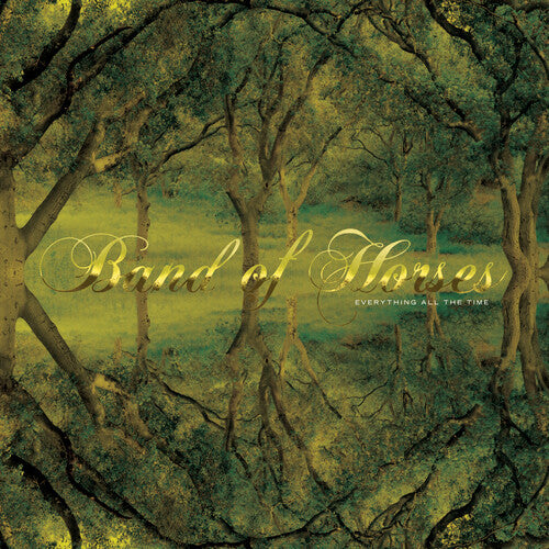 Band of Horses - Everything All the Time - 20th Anniversary Edition