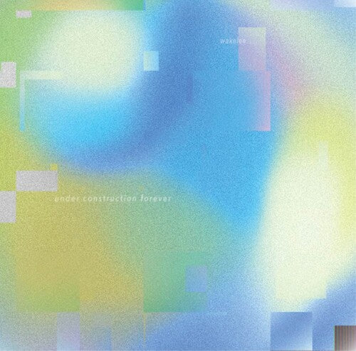 Wakelee - Under Construction Forever