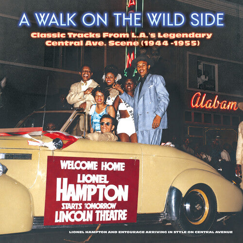 Walk on the Wild Side: Classic Tracks From L.a.'s - A Walk On The Wild Side: Classic Tracks From L.A.'s Legendary Central
