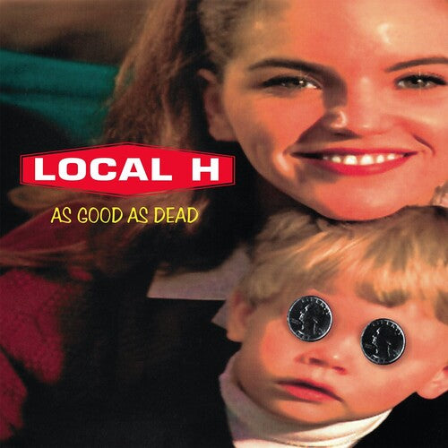 Local H - As Good as Dead 30th Anniversary Edition