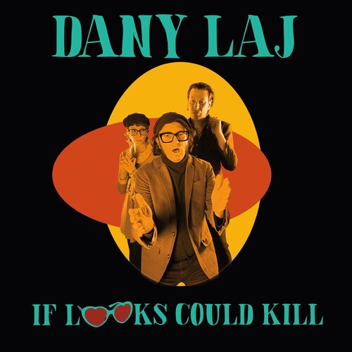 Dany Laj & the Looks - If Looks Could Kill