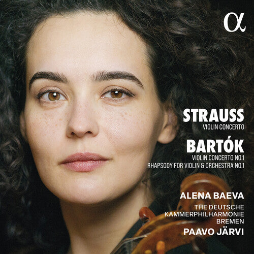 Alena Baeva - Strauss & Bartok: Violin Concertos
