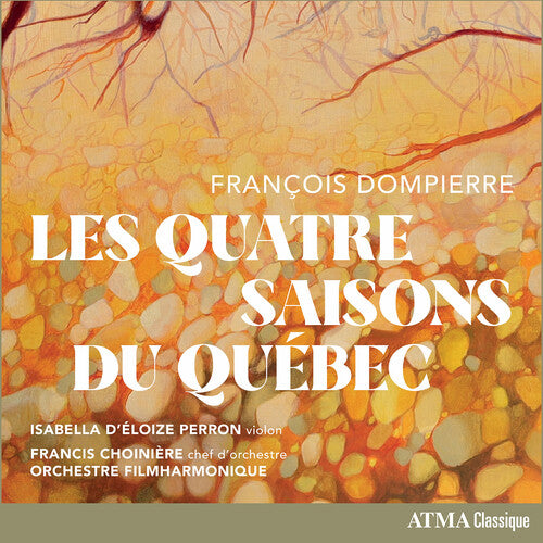 Orchestre Filmharmonique - Les Quatre Saisons du Quebec