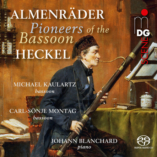 Michael Kaulartz - Almenrader & Heckel: Pioneers of the Bassoon