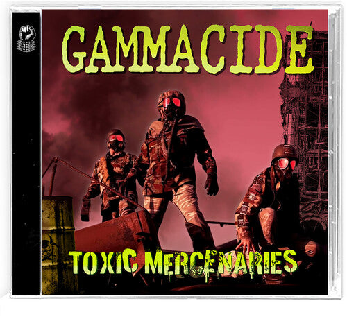 Gammacide - Toxic Mercenaries