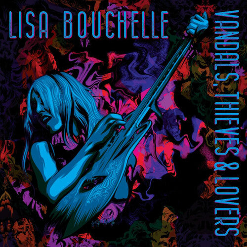 Lisa Bouchelle - Vandals, Thieves & Lovers
