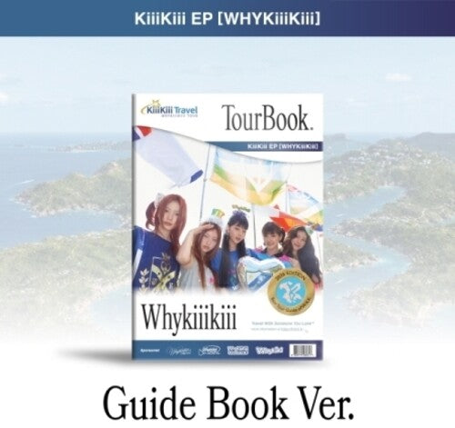 Kiiikiii - WHYKIIIKIII - Guide Book Version