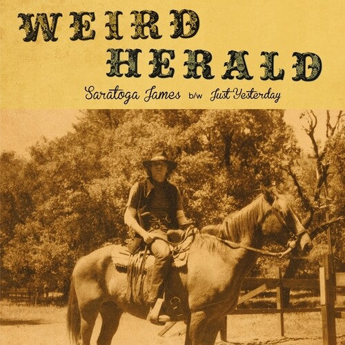 Weird Herald - Saratoga James/Just Yesterday