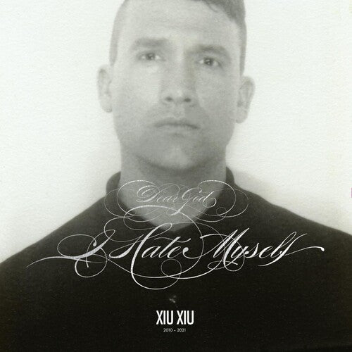 Xiu Xiu - Dear God, I Hate Myself - Deluxe Edition, Silver Vinyl