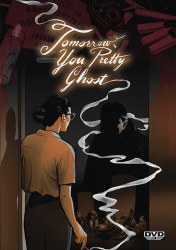 Tomorrow, You Pretty Ghost