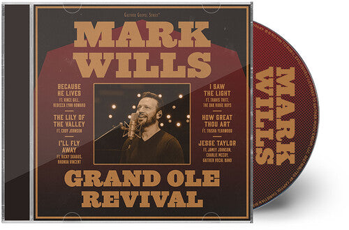 Mark Wills - Grand Ole Revival