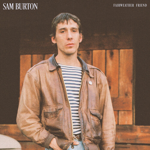 Sam Burton - Fairweather Friend