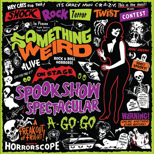 Something Weird - Spook Show Spectacular a-Go-Go