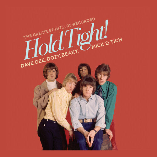 Dave Dee / Beaky Dozy / Mick & Tich - Hold Tight! The Greatest Hits