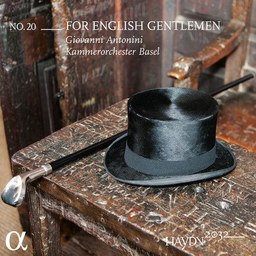 Kammerorchester Basel - Haydn 2032, Vol. 20 - For English Gentlemen
