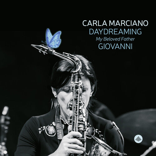 Carla Marciano - DaydreamIng My Beloved Father Giovanni