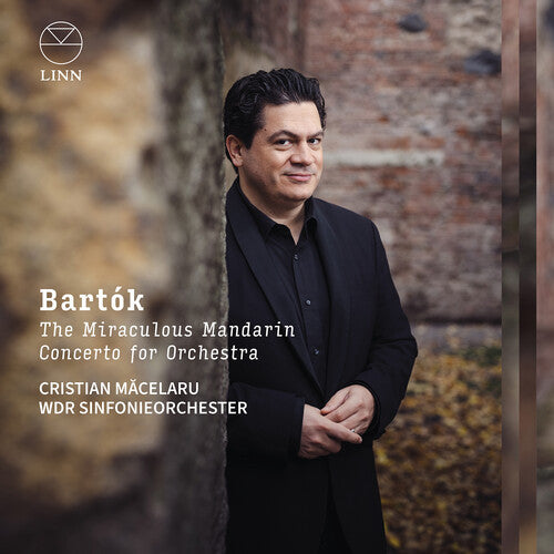 Cristian Macelaru - Bartok: The Miraculous Mandarin & Concerto for Orchestra