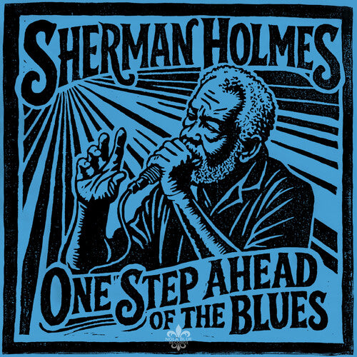 Sherman Holmes - One Step Ahead Of The Blues