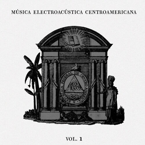 Various Artists - Musica Electroacustica Centroamericana Vol.1 (Various Artists)