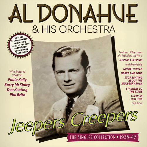 Al Donahue - Jeepers Creepers: The Singles Collection 1935-42