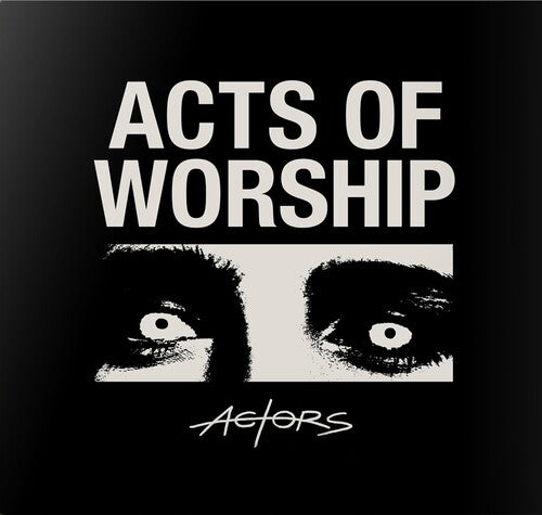 Actors - Acts of Worship