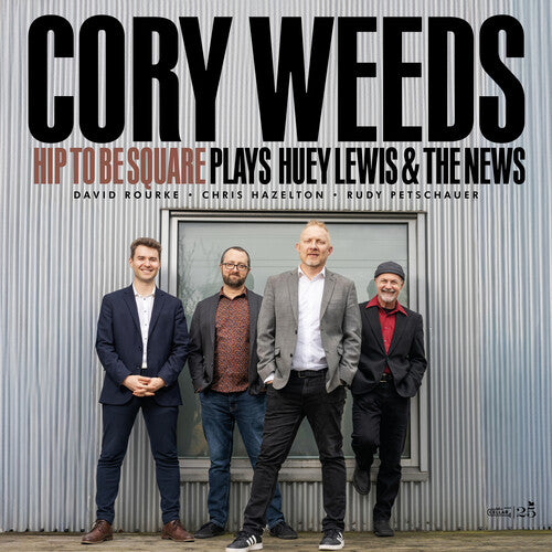 Cory Weeds - Hip To Be Square Plays Huey Lewis & The News
