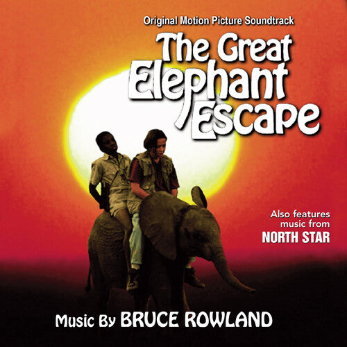 Bruce Rowland - North Star / The Great Elephant Escape (Original Soundtrack)