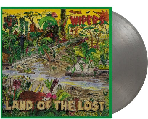 Wipers - Land Of The Lost - Limited 180-Gram Silver Colored Vinyl