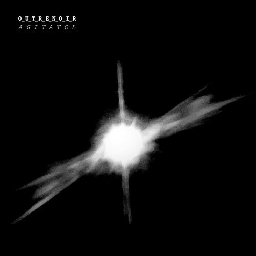 Outrenoir - Agitatol